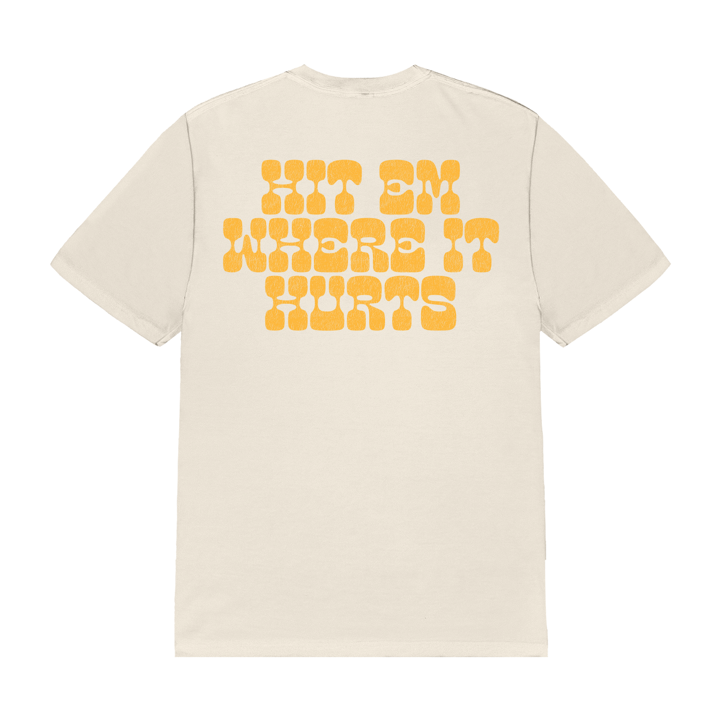 Hit Em Where It Hurts Tee